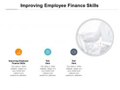 Improving employee finance skills ppt powerpoint presentation summary skills cpb