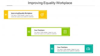 Improving equality workplace ppt powerpoint presentation show graphics example cpb