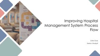 Improving Hospital Management System Process Flow PPT Summary AT