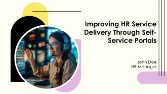Improving HR Service Delivery Through Self Service Portals PPT Structure AT