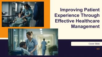 Improving Patient Experience Through Effective Healthcare Management PPT Example AT
