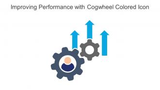 Improving Performance With Cogwheel Colored Icon In Powerpoint Pptx Png And Editable Eps Format