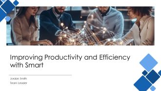 Improving Productivity And Efficiency With Smart PPT Example AT