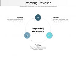 Improving retention ppt powerpoint presentation icon slides cpb