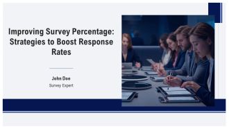 Improving Survey Percentage Strategies To Boost Response Rates PPT Designs AT
