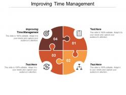 Improving time management ppt powerpoint presentation gallery background images cpb