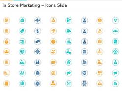 In store marketing icons slide ppt powerpoint presentation slides graphics
