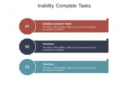 Inability complete tasks ppt powerpoint presentation icon inspiration cpb
