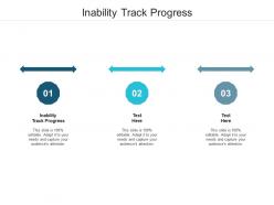 Inability track progress ppt powerpoint presentation file graphics download cpb
