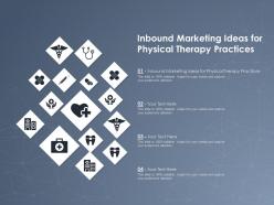 Inbound Marketing Ideas For Physical Therapy Practices Ppt Powerpoint Presentation Diagram
