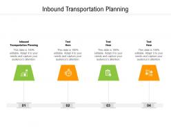 Inbound transportation planning ppt powerpoint presentation outline cpb