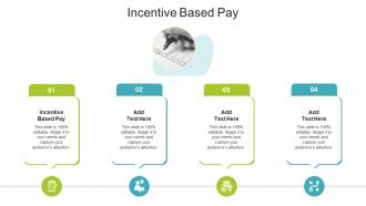 Incentive Based Pay In Powerpoint And Google Slides Cpb