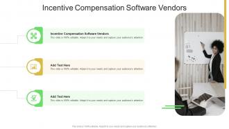 Incentive Compensation Software Vendors In Powerpoint And Google Slides Cpb