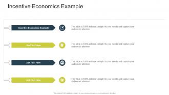 Incentive Economics Example In Powerpoint And Google Slides CPB
