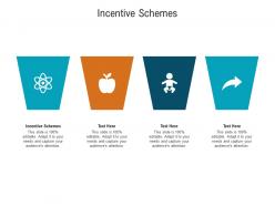 Incentive schemes ppt powerpoint presentation file inspiration cpb