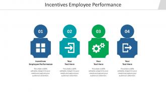 Incentives employee performance ppt powerpoint presentation portfolio show cpb