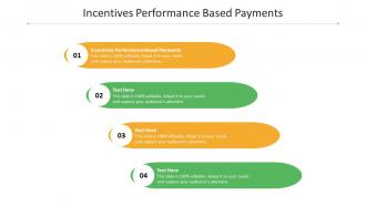 Incentives performance based payments ppt powerpoint presentation infographics slide cpb