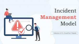 Incident Management Model Powerpoint PPT Template Bundles