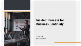 Incident Process For Business Continuity PPT Demonstration AT