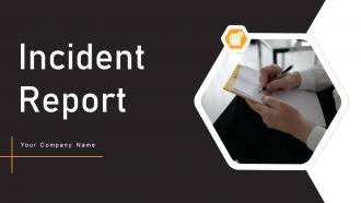 Incident Report Powerpoint Ppt Template Bundles