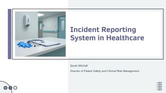 Incident Reporting System in Healthcare PPT Template VA