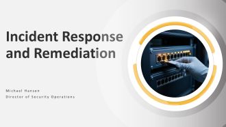 Incident Response and Remediation PPT Designs VA
