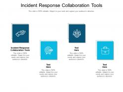 Incident response collaboration tools ppt powerpoint presentation inspiration graphic images cpb