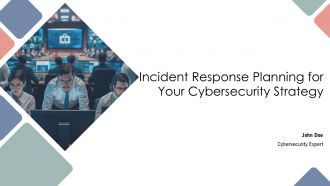 Incident Response Planning For Your Cybersecurity Strategy PPT Outline AT