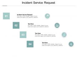 Incident service request ppt powerpoint presentation ideas graphics example cpb