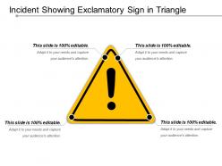 Incident showing exclamatory sign in triangle
