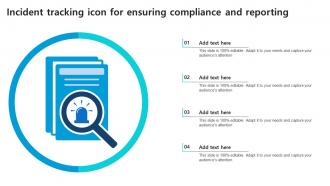 Incident Tracking Icon For Ensuring Compliance And Reporting