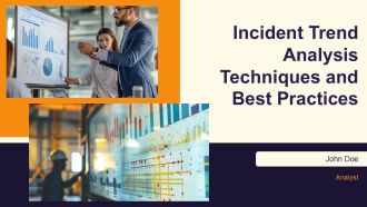 Incident Trend Analysis Techniques And Best Practices PPT Example AT
