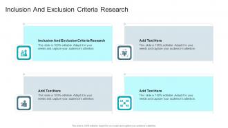 Inclusion And Exclusion Criteria Research In Powerpoint And Google Slides Cpb