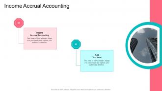 Income Accrual Accounting In Powerpoint And Google Slides Cpb