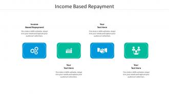 Income based repayment ppt powerpoint presentation professional structure cpb