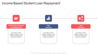 Income Based Student Loan Repayment In Powerpoint And Google Slides Cpb