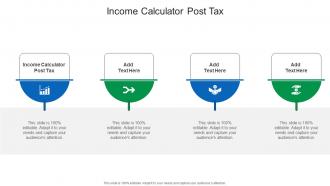 Income Calculator Post Tax In Powerpoint And Google Slides Cpb