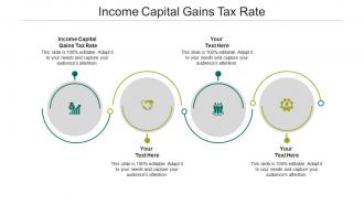 Income capital gains tax rate ppt powerpoint presentation outline inspiration cpb