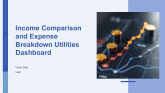 Income Comparison And Expense Breakdown Utilities Dashboard PPT Graphics AT