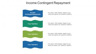 Income contingent repayment ppt powerpoint presentation infographics format cpb
