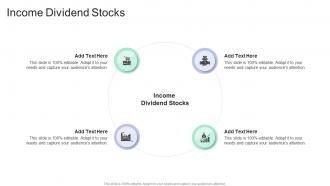 Income Dividend Stocks In Powerpoint And Google Slides Cpb