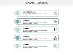 Income dividends ppt powerpoint presentation layouts background images cpb