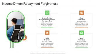 Income Driven Repayment Forgiveness In Powerpoint And Google Slides Cpb