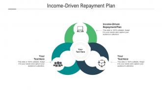 Income driven repayment plan ppt powerpoint presentation outline deck cpb