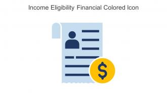 Income Eligibility Financial Colored Icon In Powerpoint Pptx Png And Editable Eps Format