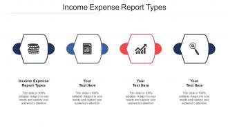 Income expense report types ppt powerpoint presentation inspiration ideas cpb