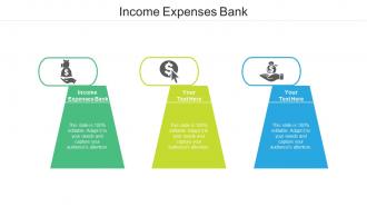 Income expenses bank ppt powerpoint presentation pictures slide portrait cpb