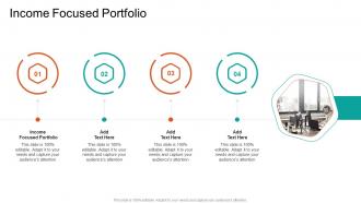 Income Focused Portfolio In Powerpoint And Google Slides Cpb