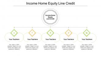 Income home equity line credit ppt powerpoint presentationmodel brochure cpb