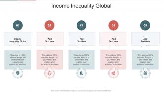 Income Inequality Global In Powerpoint And Google Slides Cpb